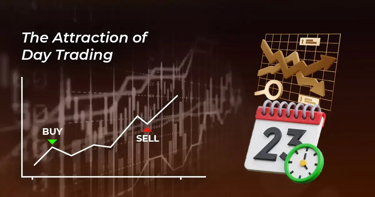 The Attraction of Day Trading